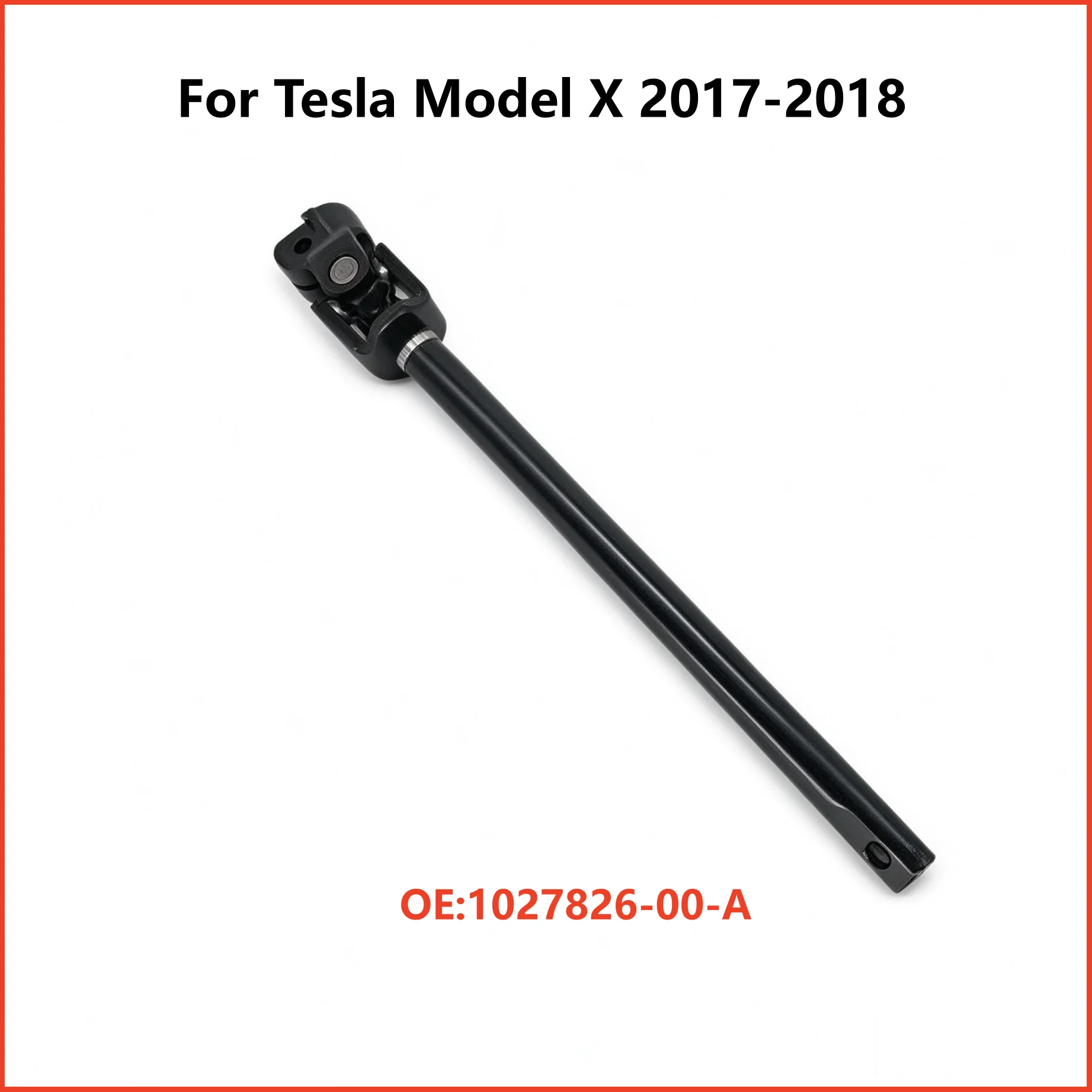 Fit For Tesla Model X 2017‑2018 LHD Steering Gear Cross Shaft OE 1027826‑00‑A 102782600A Steering Column Replacement Auto Parts