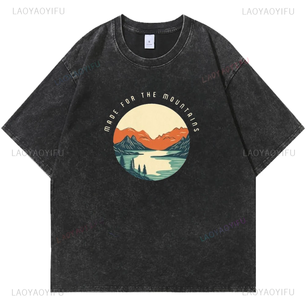 Vintage Made for The Mountains Lovers Tshirt Woman Man Summer Fashion Casual Washed Cotton Graphic T Shirts Retro Streetwear