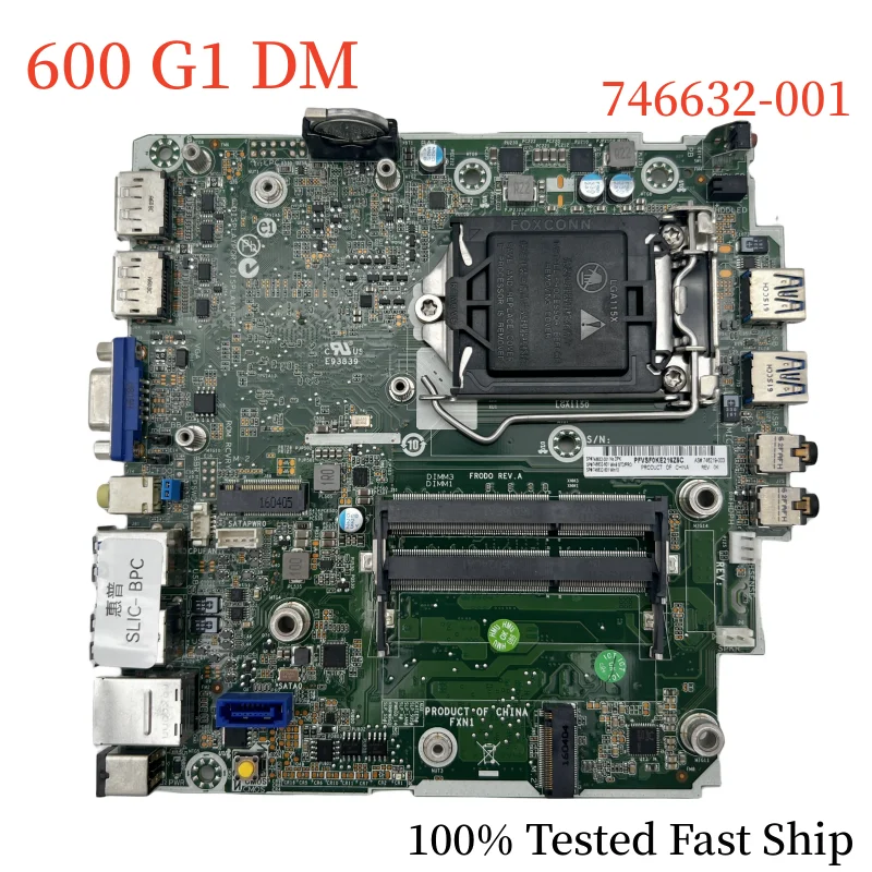 

746632-001 For HP ProDesk 600 G1 DM Motherboard 746632-601 746219-003 DDR3 Mainboard 100% Tested Fast Ship