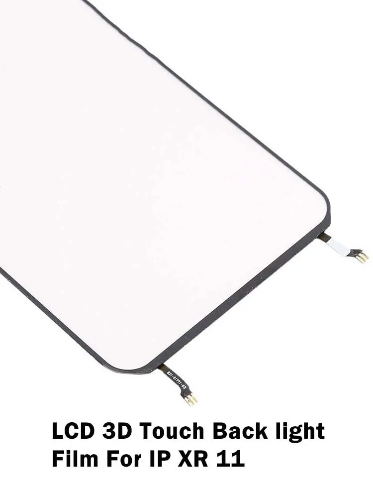 10pcs/lot Original LCD 3D touch Back light Film BackLight Repair Replacement For iPhone XR 11 LCD Display Refurbish Part