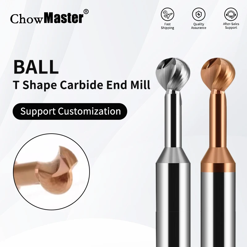 Chowmaster Ball T-Shaped Arch Milling Cutter 3D Lollipop Carbide End Mill 2F 3 Flutes R0.5 R1-R10 Ball Slot for Steel Aluminum