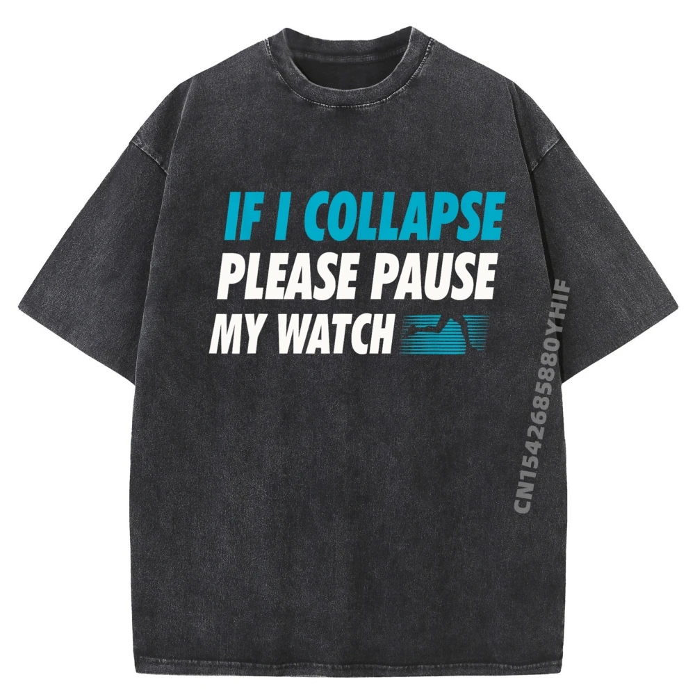 

Latest Printed Tees If I Collapse Please Pause Tops & Tees Loose Graphic Tees Mans T-Shirt Vintage Washed Clothes