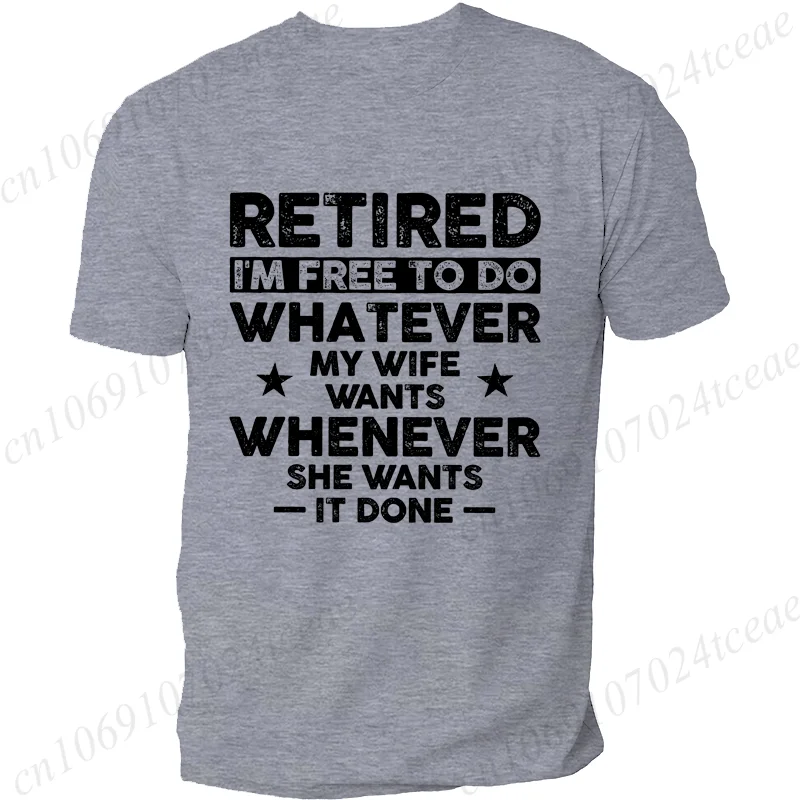 Men's Funny Retirement T-shirt Clothing Gift for Husband Retired Hubby Funny Gift Christmas Birthday Tee Shirt Clothing
