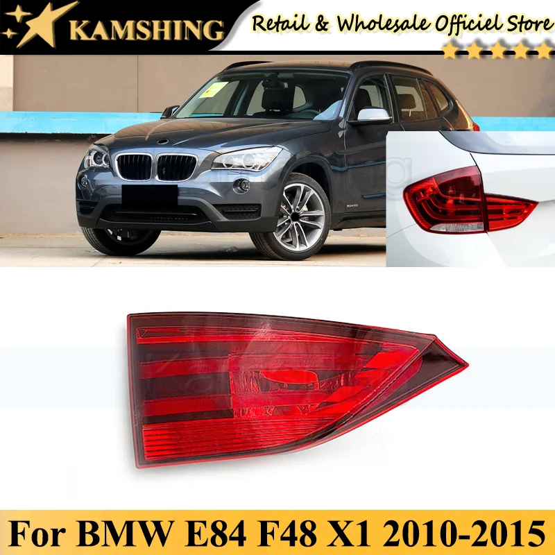 

Kamshing Inner For BMW E84 F48 X1 2010 2011 2012 2013 2014 2015 Rear Tail light lamp Taillights taillamps Brake Light