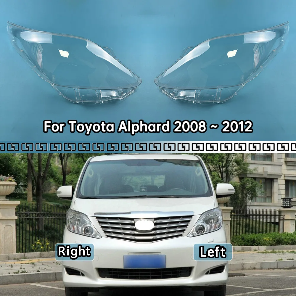 

For Toyota Alphard 2008 2009 2010 2011 2012 Transparent Headlamp Cover Lamp Shade Front Headlight Shell Lampshade Lens shell