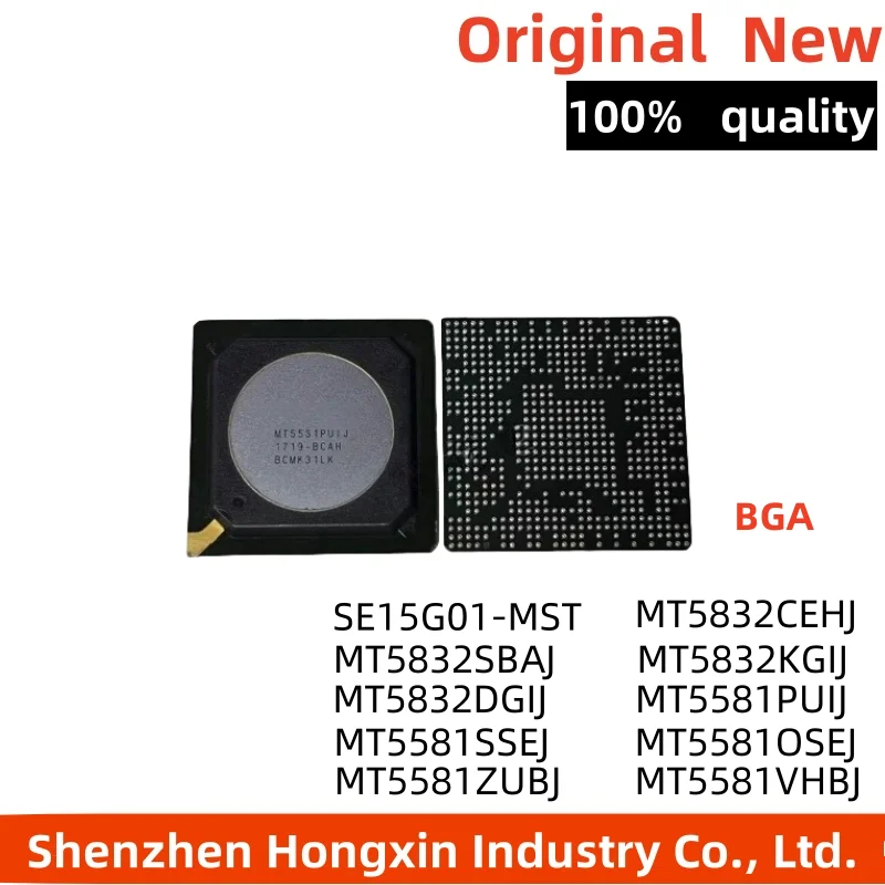 

100% New MT5581VHBJ MT5581ZUBJ MT5581OSEJ MT5581SSEJ MT5581PUIJ MT5832KGIJ MT5832DGIJ MT5832CEHJ MT5832SBAJ SE15G01-MST BGA