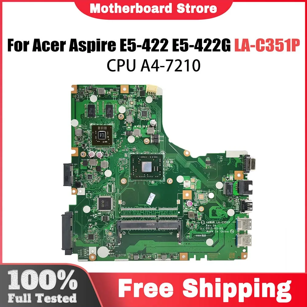 Computer Mainboard For Acer Aspire E5-422 E5-422G LA-C351P Laptop Motherboard With A4-7210 CPU NB.MYA11.001 NBMYA11001