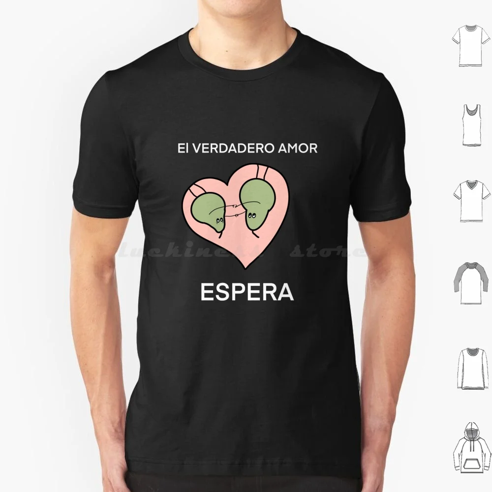 تي شيرت El Verdadero Amor Espera Dichos المكسيكي 6xl قطن تي شيرت رائع Pilas Dichos أقوال البطاريات المكسيكية الإسبانية