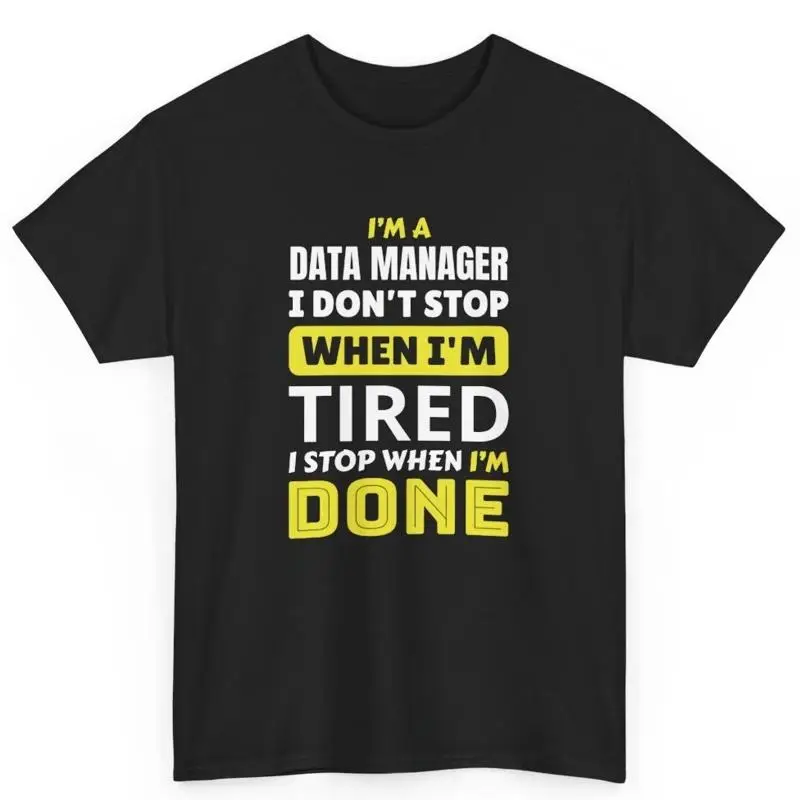 

Data Manager S Workplace Office Humor For Coworkers Cotton T Shirt