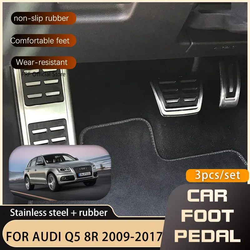 

Автомобильные педали для Audi Q5 8R 2009 2010 2011 2012 2013 2014 2015 2017 2018 2019, тормоз акселератора из нержавеющей стали, Нескользящие педали