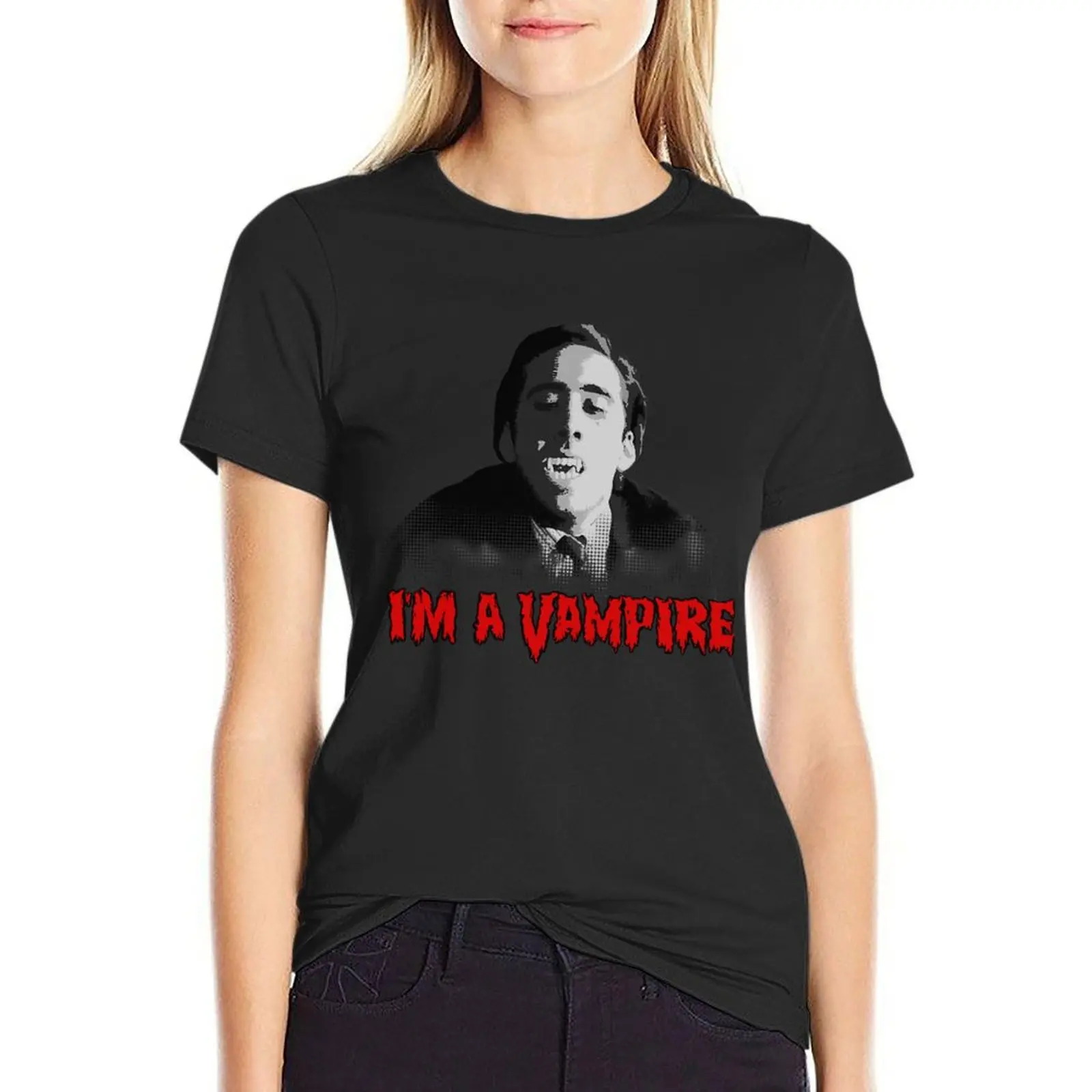 I'm A Vampire - Nicolas Cage (Vampire's Kiss) T-Shirt anime Female clothing vintage funny Woman clothing