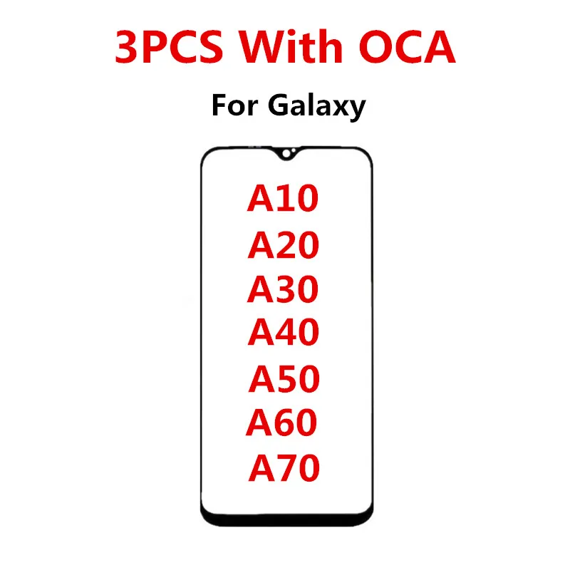 

3PCS Front Screen For Samsung Galaxy A10 A20 A30 A40 A50 A60 A70 Touch Panel LCD Display Out Glass Replace Repair Parts + OCA