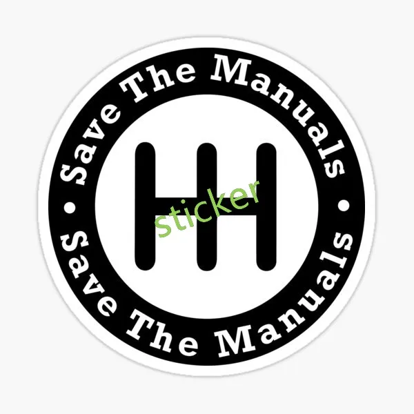 Save The Manuals Decal Manual Transmission Drivers Club Sticker Car Bumper Window Stickers Graffiti Sticker DIY Anime
