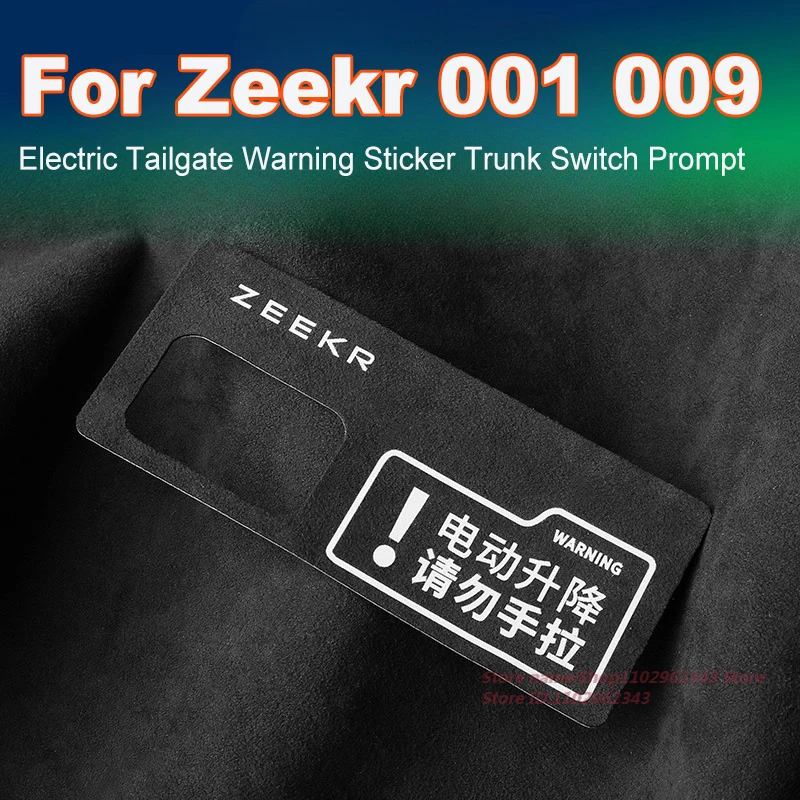 

Для Zeekr 001 009, электрическая предупреждающая наклейка на заднюю дверь, переключатель багажника, подсказка из алькантары, замша, украшение интерьера, модифицированные аксессуары