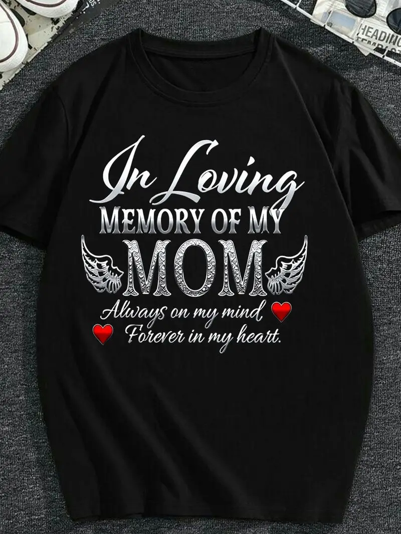 Men's White Memorial T-Shirt In Loving Memory Of Mom Angel Wings Heart Design Always On My Mind Forever Sympathy Gift Keepsake F