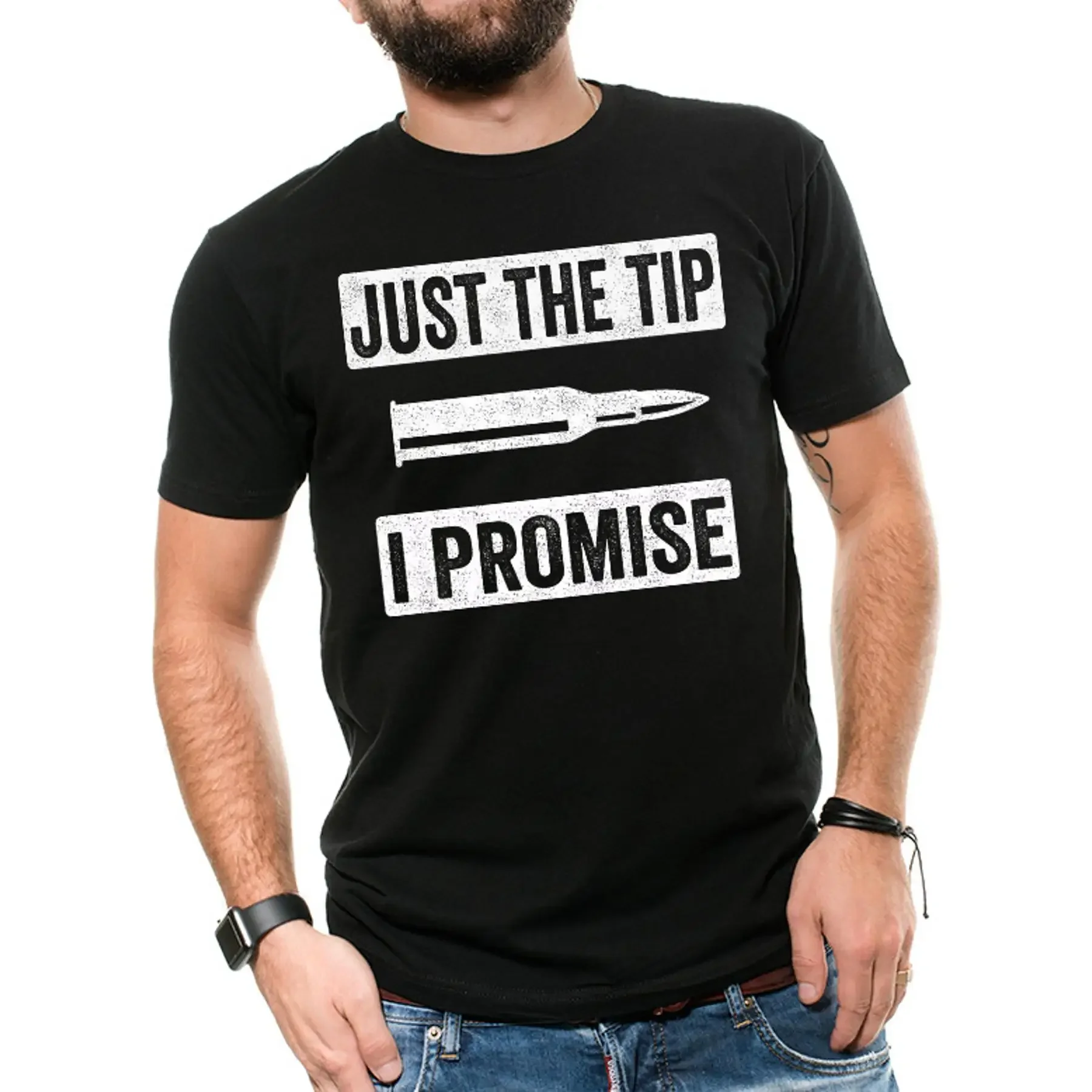 Just The Tip I Promise 2nd Amendment Gun T Shirt Pro Gun Sarcasm T shirt Gun tee