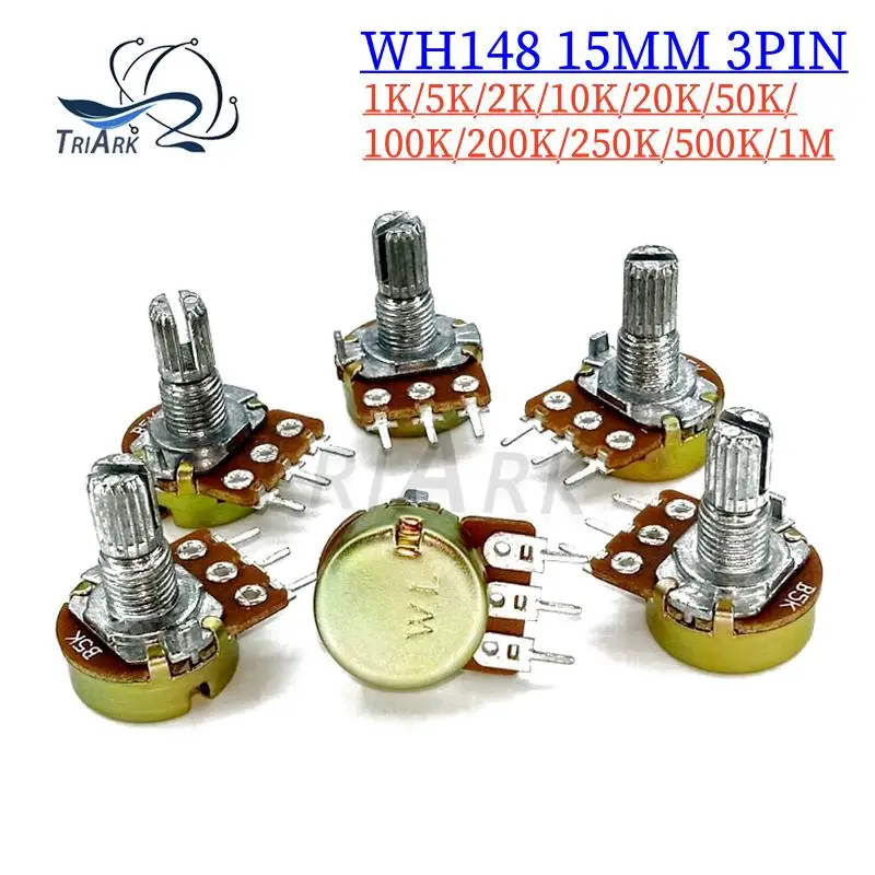 10PCS WH148 3Pin 15mm Resistor 1K 2K 5K 10K 20K 50K 100K 250K 500K 1M Ohm Linear Taper Rotary Potentiometer  B1K B5K B10K B200K