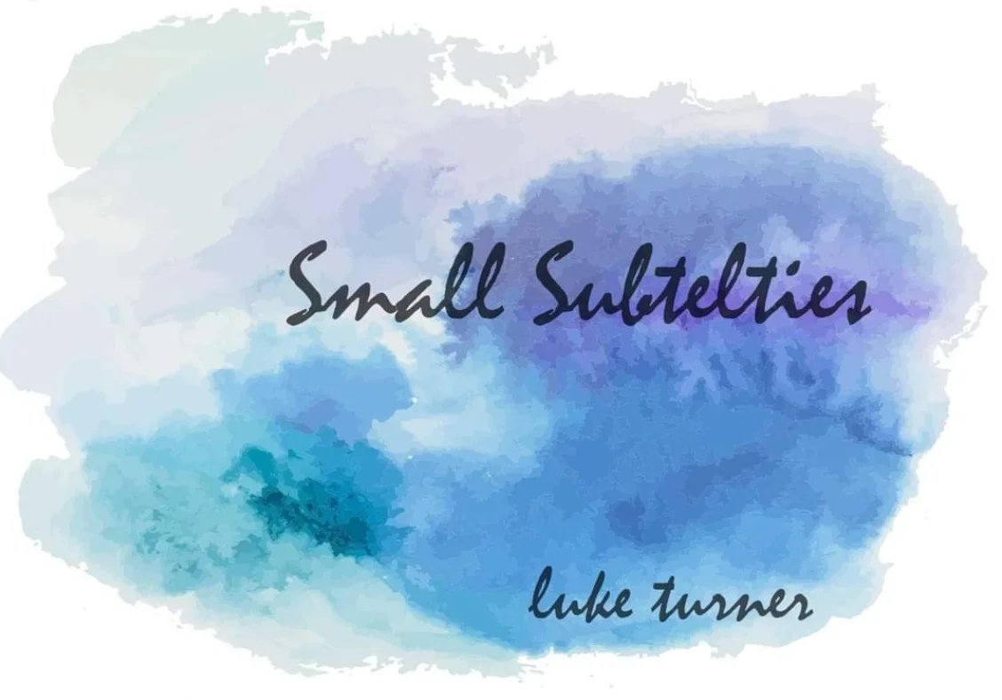 

2023 Small Subtelties by Luke Turner - Magic Tricks