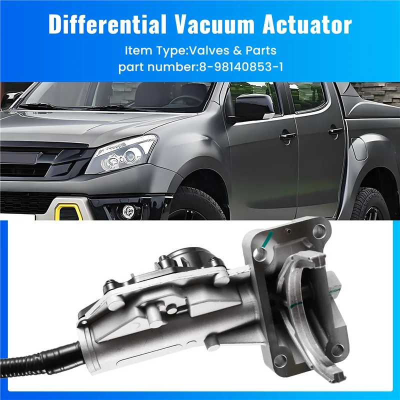 

Engine 4X4 Automatic Differential Vacuum Actuator For Isuzu D-MAX 8-98140853-1