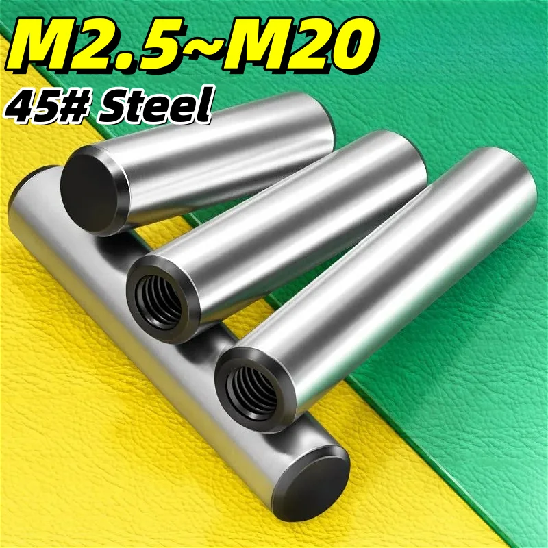 M2.5 M3 M4 M5 M6 M8 M10 M16 M20 45# Steel Quenched Steel Hardened Taper Pin With Internal Thread Dowel Taper Positioning Pin