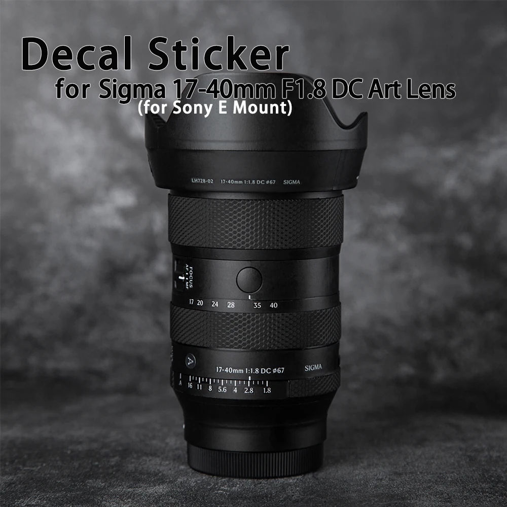 

1740F1.8 Protective Film for Sony E Mount Lens Sticker for Sigma17-40mm F1.8 DC Art Lens Skin Wrap Cover 1740 Decal Sticker