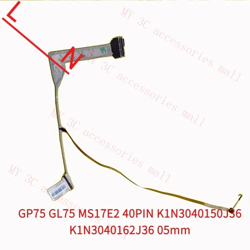 New Original laptop LCD LED LVDS display video screen cable for MSI Gp75 GL75 ms17e2 40pin K1N 30040150-j36 K1N-3040162-J36 0.5m