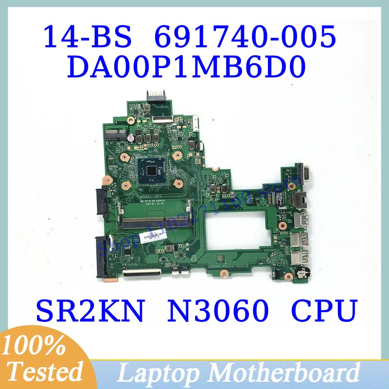 

691740-005 For HP Pavilion 14-BS With SR2KN N3060 CPU 4GB Mainboard DA00P1MB6D0 Laptop Motherboard 100% Full Tested Working Well