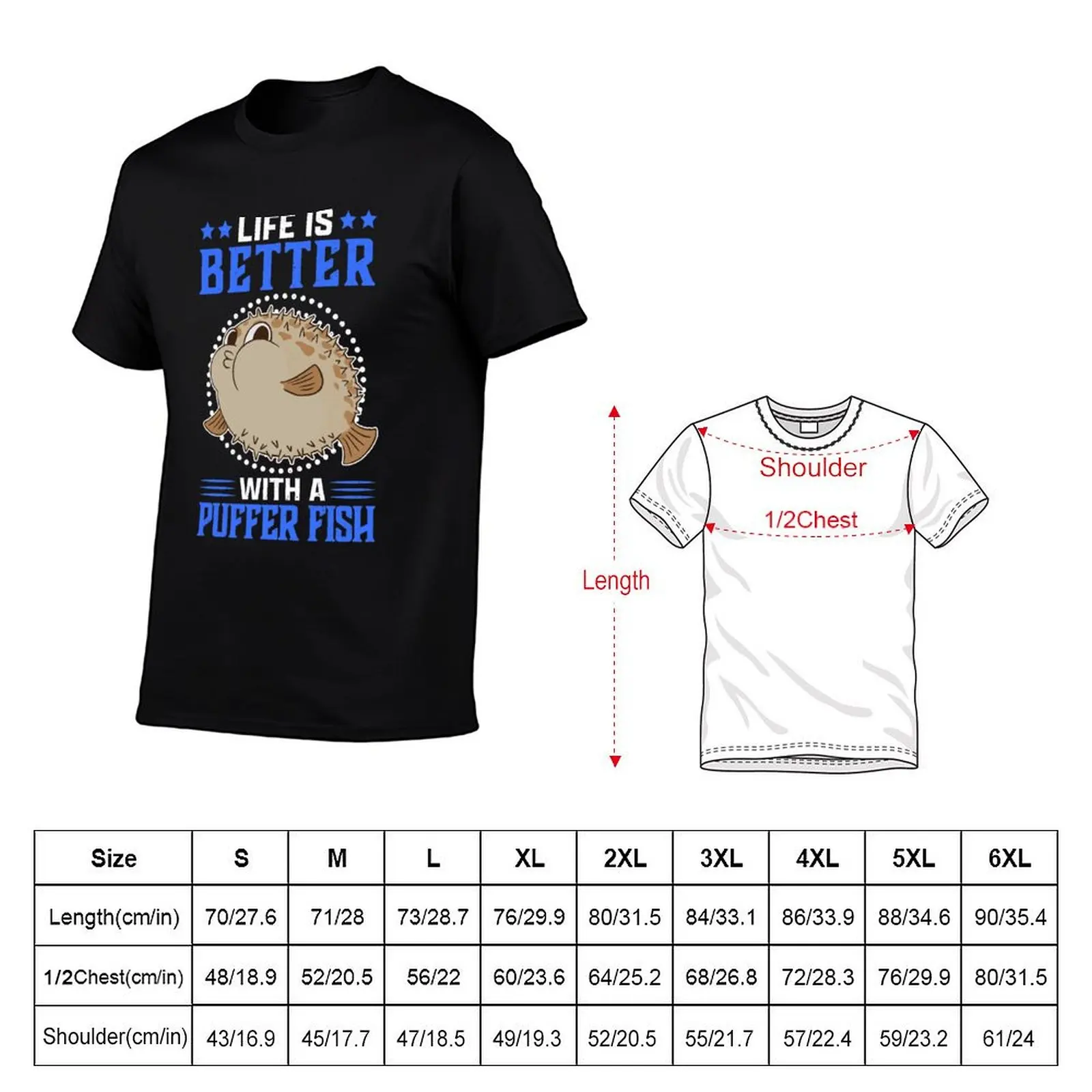 Life is better with puffer fish aquarium fish T-Shirt Non-Shrink Basic Cotton T-Shirt