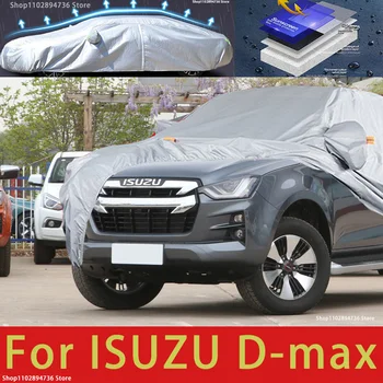 For Isuzu d-max pickup Fit outdoor protection full car snow cover sunshade waterproof dustproof exterior car accessories covers