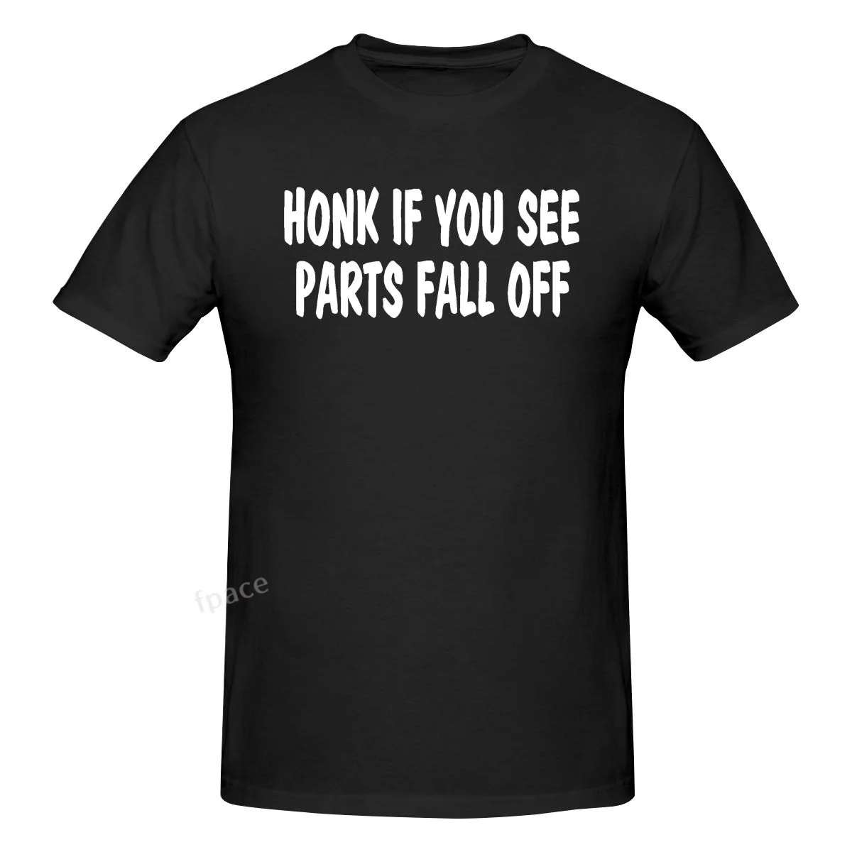 

HONK IF YOU SEE PARTS FALL OFF Men's Basic Short Sleeve T-Shirt