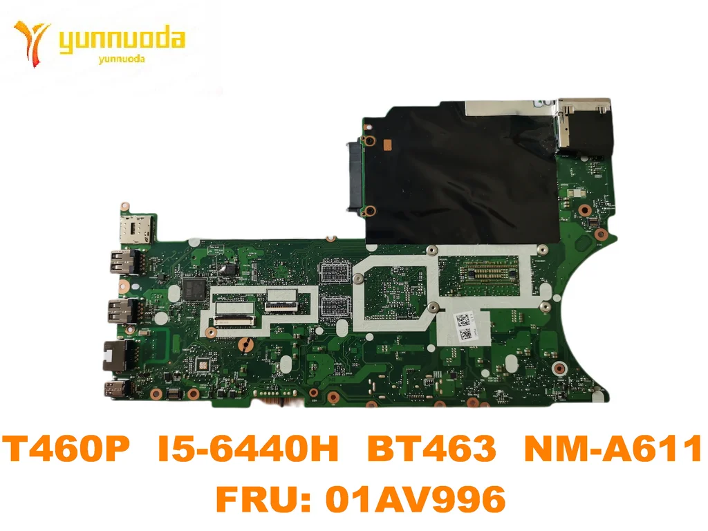 Original for Lenovo Thinkpad T460P Laptop  motherboard T460P  I5-6440H  BT463  NM-A611  FRU 01AV996 tested good free shipping