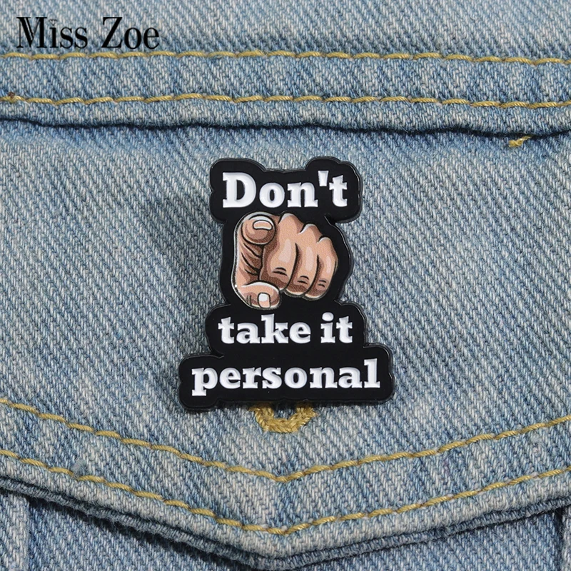 Don't Take it Personal Enamel Pins Custom Creative Fingers Brooches Lapel Badges Funny Jewelry Gift for Friends