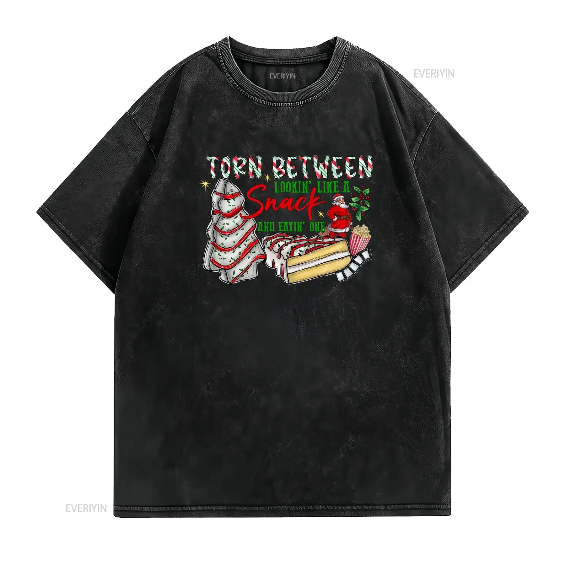 Christmas Tree Cake Torn Between Lookin' Like a Snack and Eatin' One T Shirt Funny  vintage Washed designer clothes Comfortable