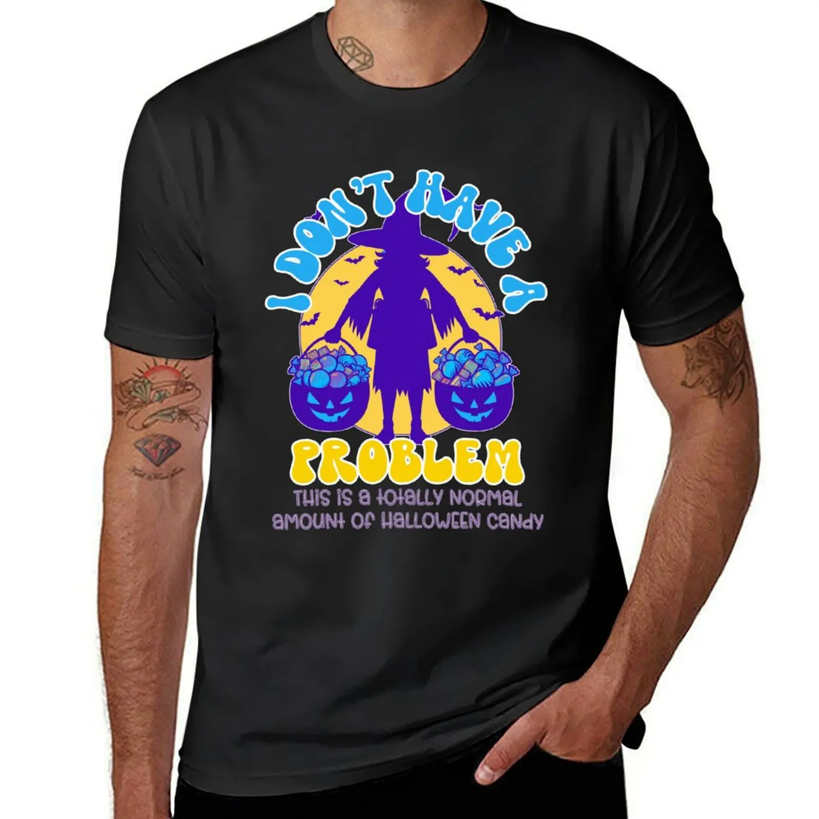 

I don't have a Problem, this is a totally normal amount of Halloween Candy T-Shirt plus sizes mens graphic t-shirts hip hop