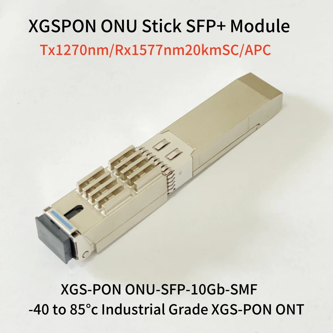 

XGSPON ONU Stick SFP+ Module with MAC Web Management 10Gb XGS-PON SMF 20km SC/APC Tx1270nm/Rx1577nm -40 to 85°C Industrial Grade