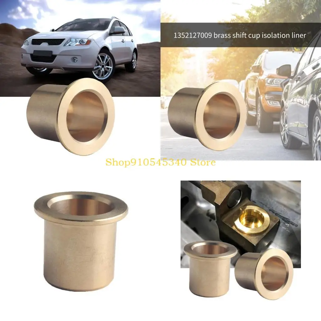 

U2JA Wear Resistant Brass Gear Shifter Cup Bushing for T56 Improved Performances Reliable Transmission Operation 1352127009