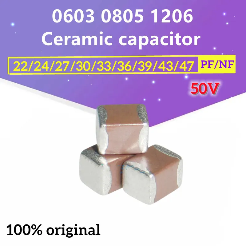 (100pcs) 0603 0805 1206 SMD Ceramic Capacitor 50V  22/24/27/30/33/36/39/43/47 PF/NF Chip Multilayer Nonpolar Ceramic Capacitor