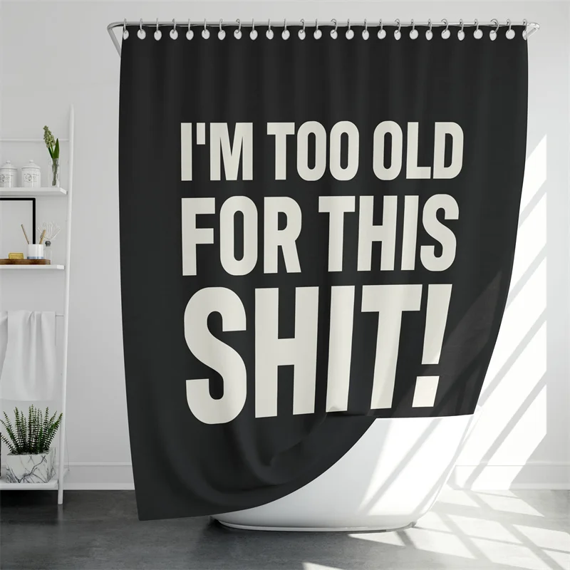 Aertemisi I'm Too Old for This Shit Shower Curtain Set with Grommets and Hooks for Bathroom Decor