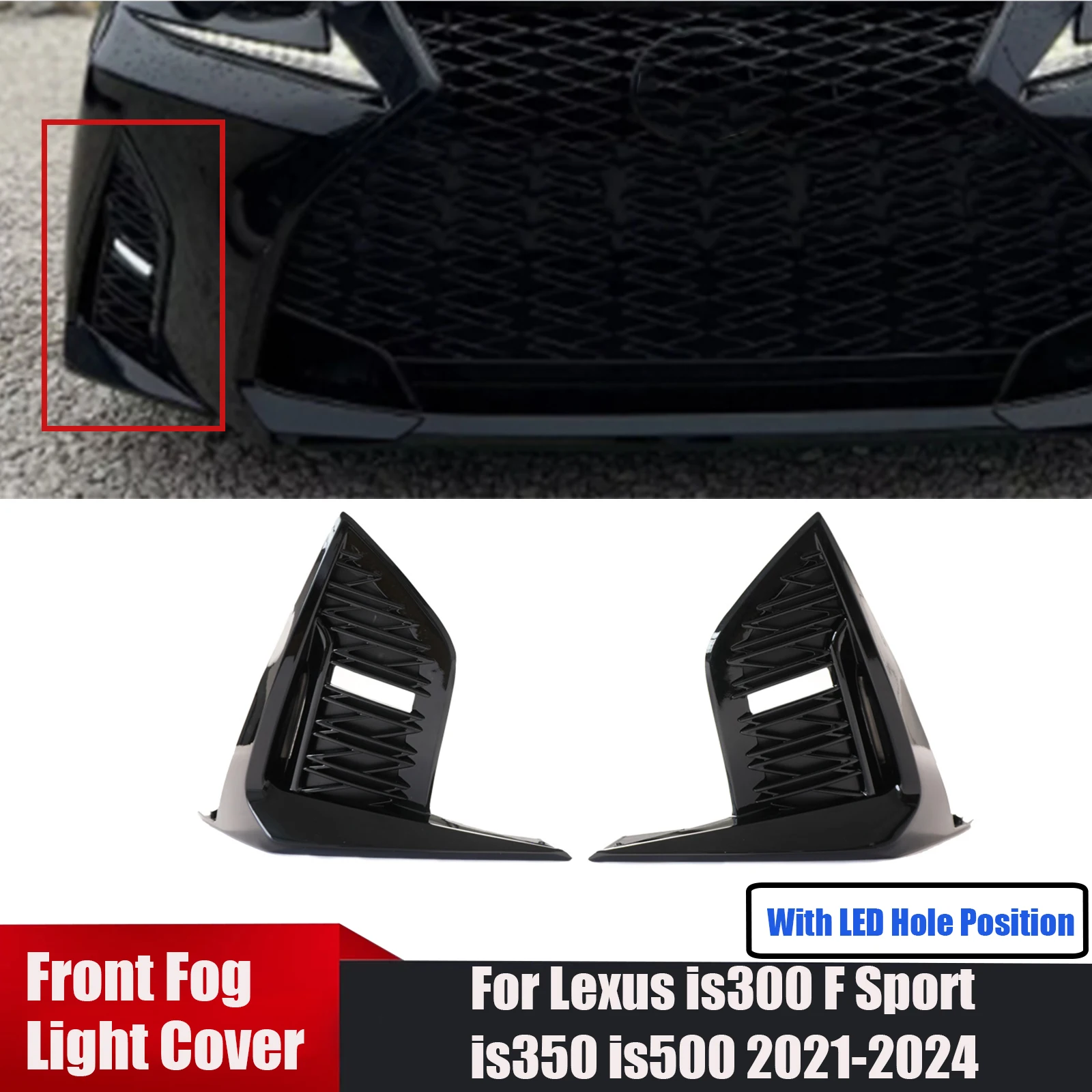 

For Lexus is300 F Sport is350 is500 2021-2024 Car Front Fog Light Cover With LED Hole Position Car Accessories Body Kit