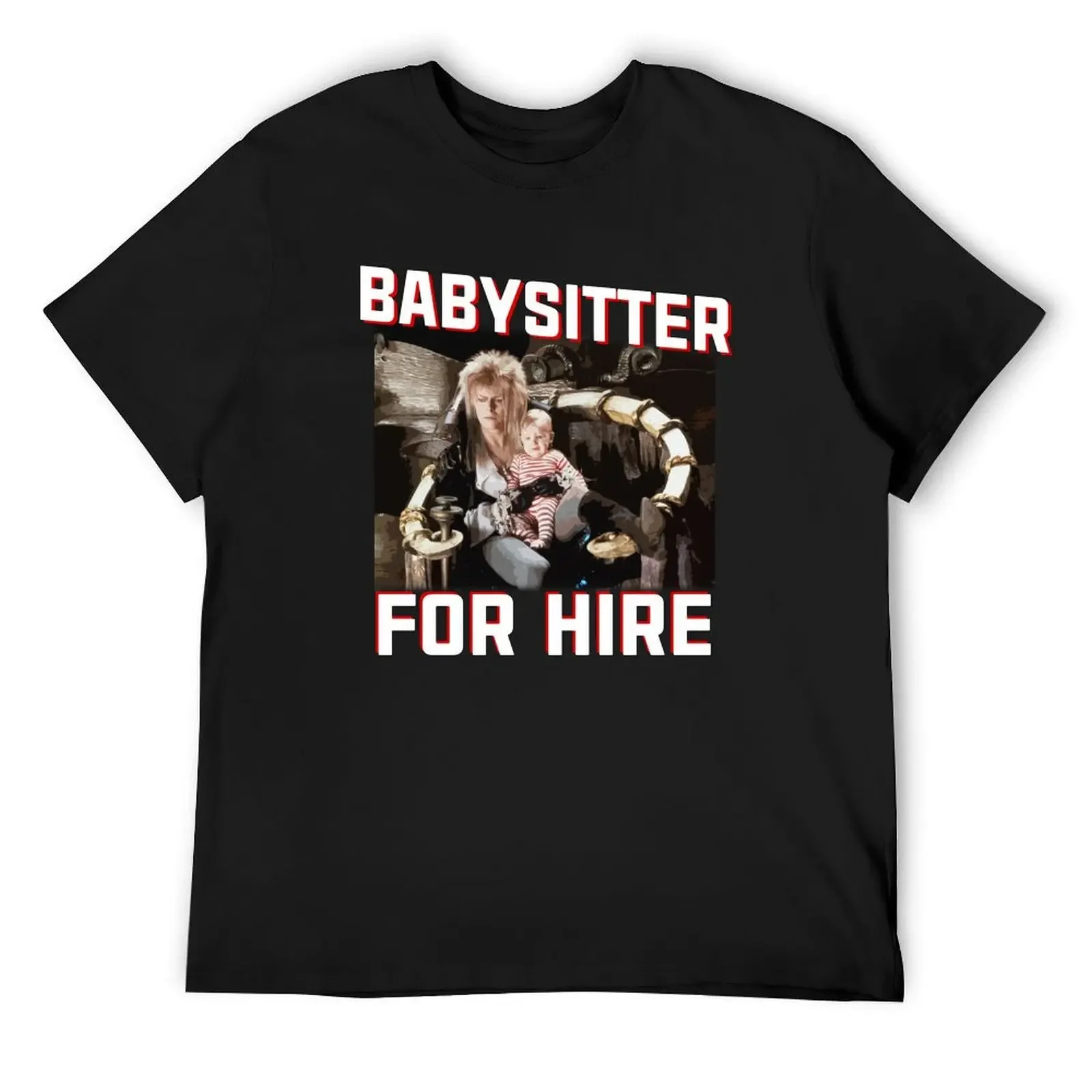 

Jareth Labyrinth Babysitter For Hire , Hoodie, Swea T-Shirt football t shirt anime mens designer clothes