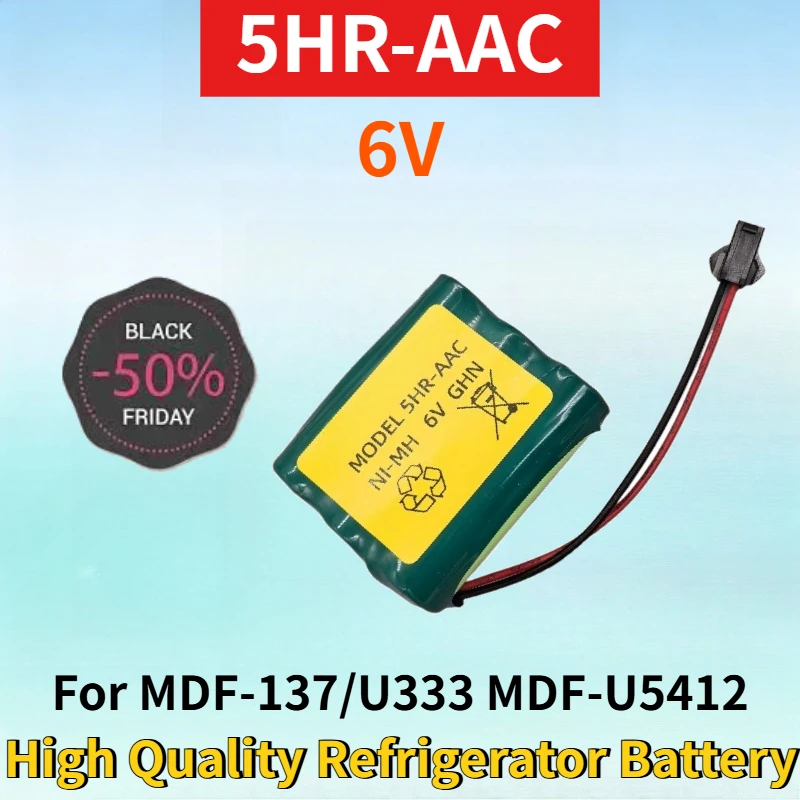 

Newest 5HR-AAC 6V NI-MH Rechargeable Battery Pack for MDF-137/U333 MDF-U5412/U339-C/U539-U53V High Quality Refrigerator Battery