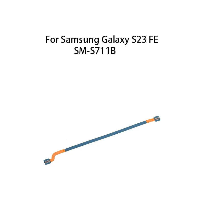 Orig Signal Antenna Main Board Motherboard Connector Flex Cable For Samsung Galaxy S23 FE SM-S711B