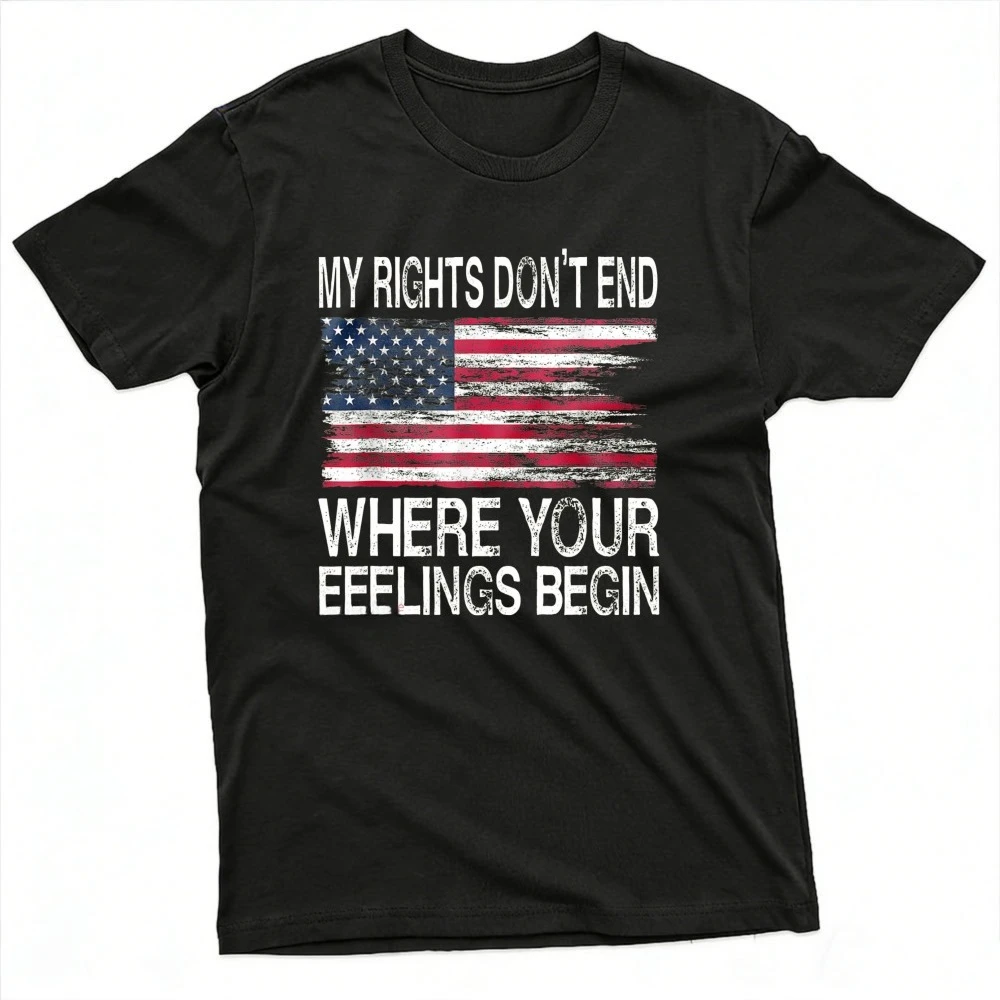My Rights Don't End Where Your Feelings Begin USA Flag Gun T-Shirt Vintage American Flag Print Clothes Ropa Hombre T Shirt