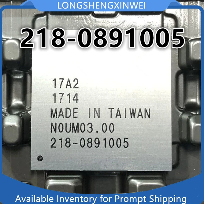 

Оригинальный BGA IC-чип 218-0891005-00 218-0891005 218-0891007, оригинал, новая модель