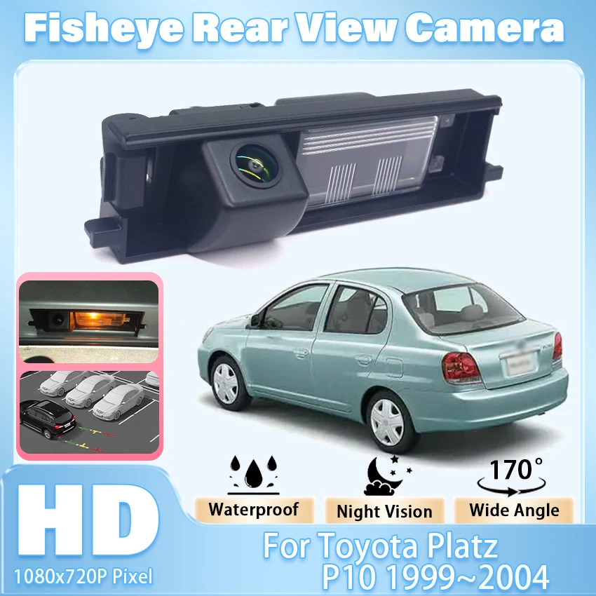 

170 ° Камера заднего вида для Toyota Echo для Toyota Platz P10 1999 ~ 2004 CCD HD IP68 Реверсивная резервная парковочная камера ночного видения