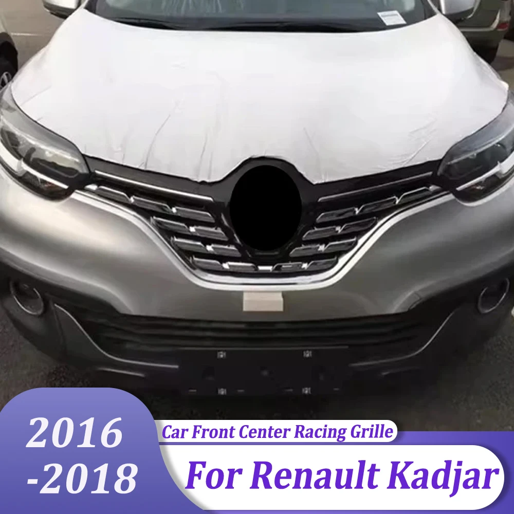 

ABS хромированная передняя центральная гоночная решетка в сборе вокруг автомобиля, наклейка, аксессуары для стайлинга для Renault Kadjar 2016 2017 2018