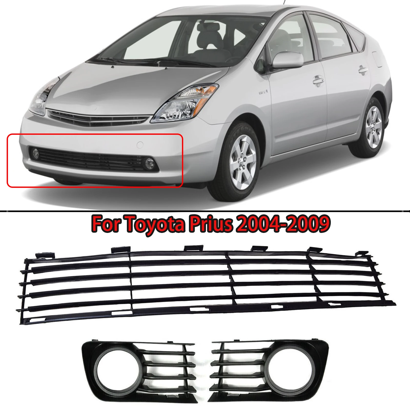 

For Toyota Prius 2004 2005 2006 2007 2008 2009 3Pcs Front Lower Bumper Grille Fog light Grill Bezels Cover Car Auto Accessory