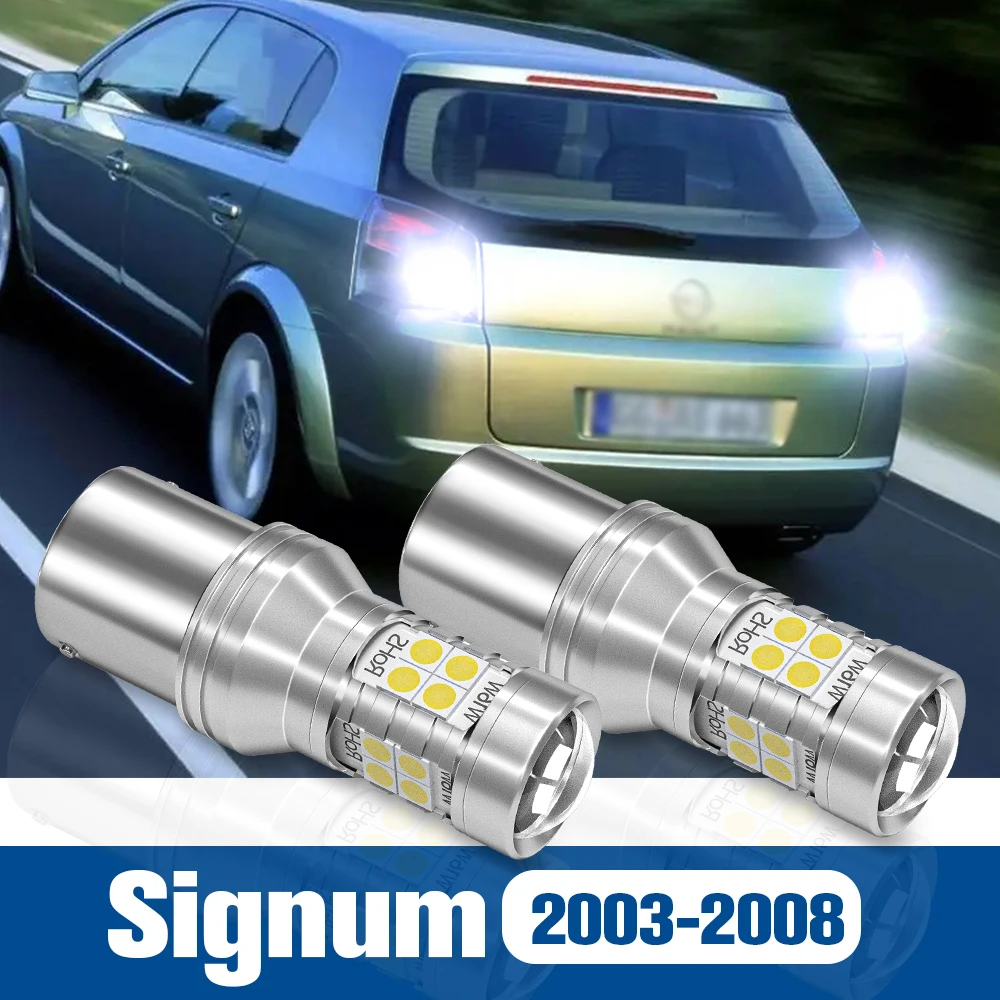 

2pcs LED Reverse Light Back up Lamp Accessories Canbus For Opel Signum 2003-2008 2004 2005 2006 2007