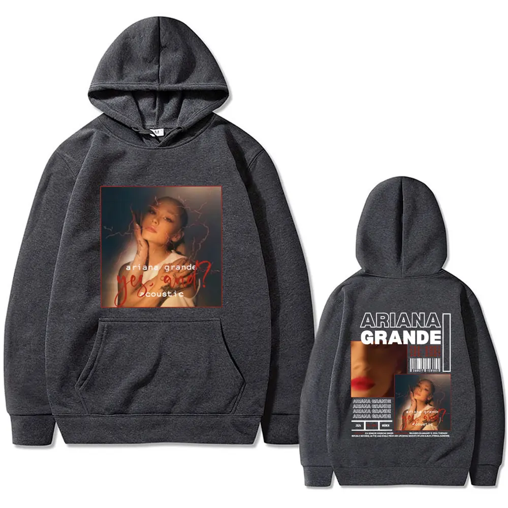 Singer Ariana Grande Yes and Music Album Merch Hoodie Male Fleece Cotton Sweatshirt Men Women Clothing Fashion Oversized Hoodies