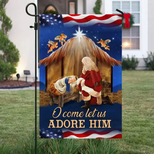 Kneeling Santa Flag O Come Let Us Adore Him Garden Flag - House Flag